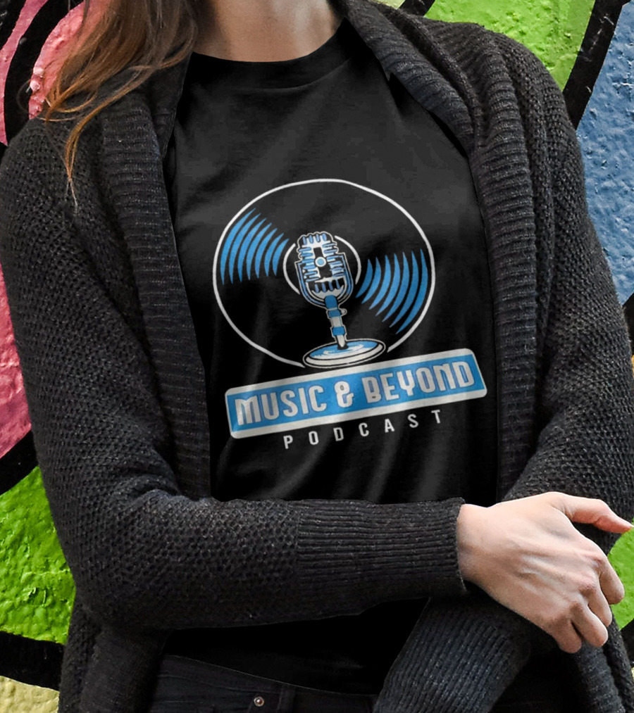 Music And Beyond Podcast Vinyl Microphone Shirt