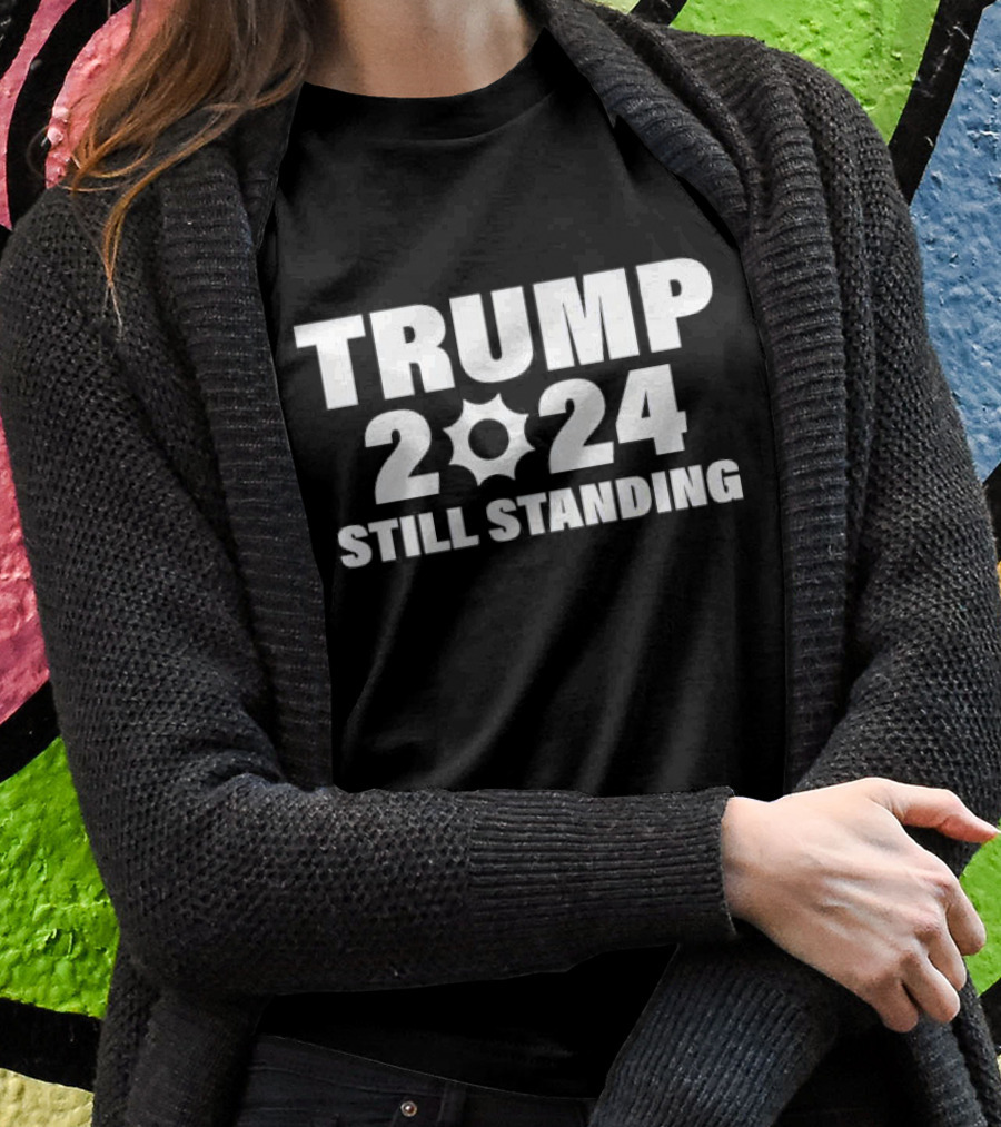 Trump 2024 Gear Icon Still Standing Shirt
