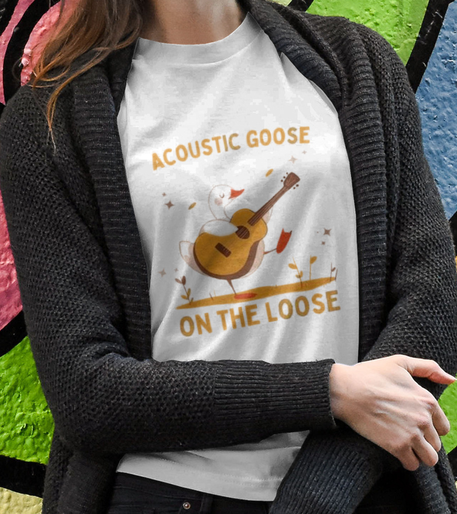 Acoustic Goose On The Loose Silly Meme Goose Playing Guitar Shirt