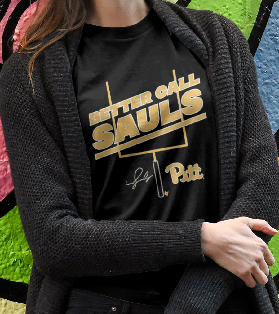Better Call Sauls Pitt Football Ben Sauls Signature Shirt