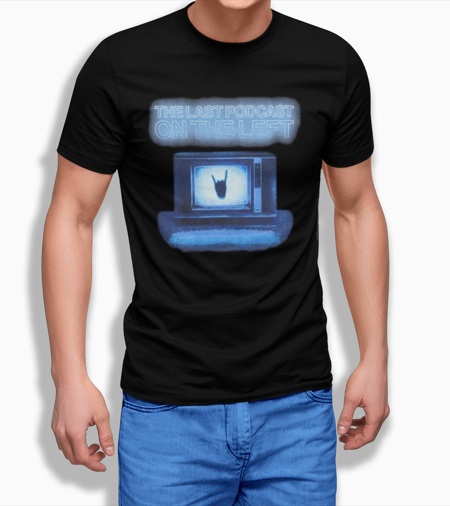 The Last Podcast On The Left Static Tv Hand Shirt