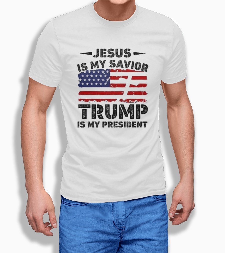 Jesus Is My Savior Trump Is My President 2024 Usa Flag Shirt