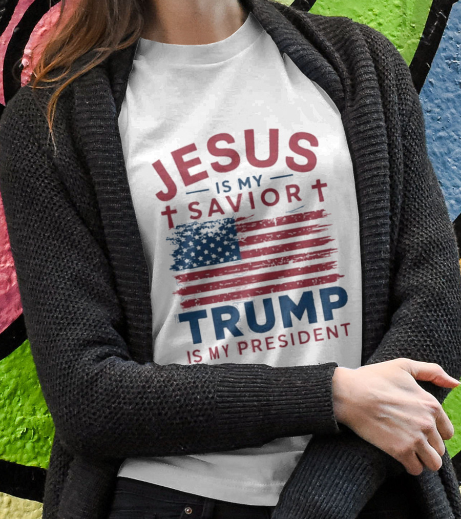 Jesus Is My Savior Trump Is My President Flag Shirt