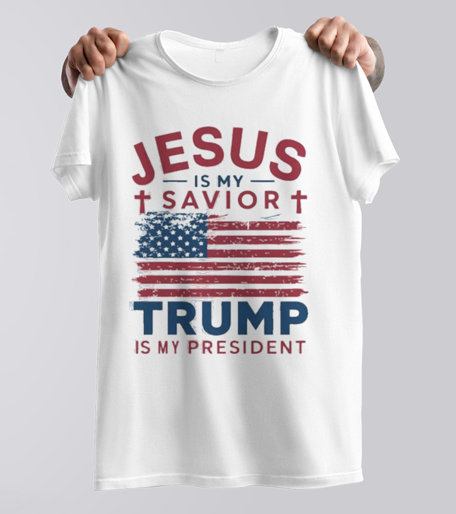 Jesus Is My Savior Trump Is My President 2024 Usa Flag Shirt