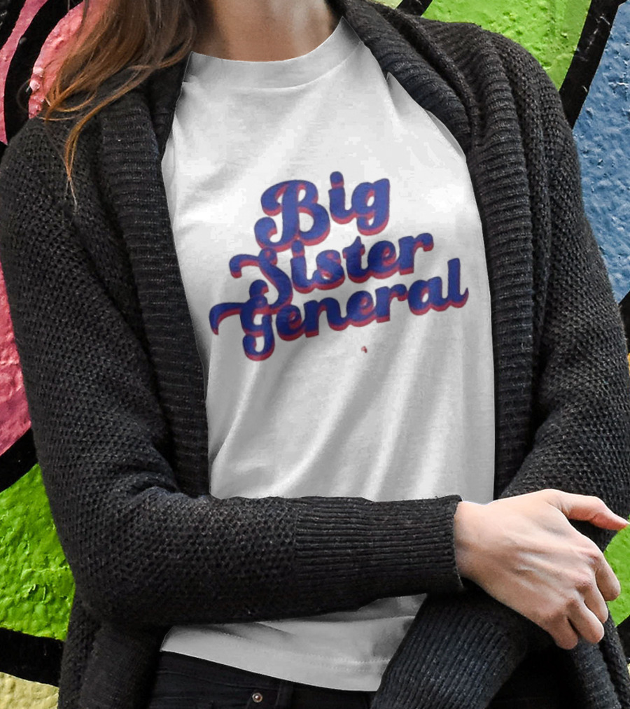 Kamala Harris 2024 Big Sister General Shirt
