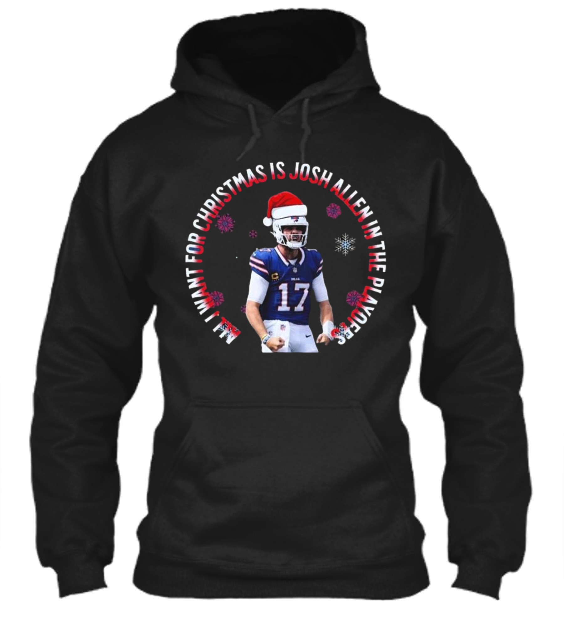 Buffalo Bills All I Want For Christmas Is Josh Allen In The Playoffs Shirt