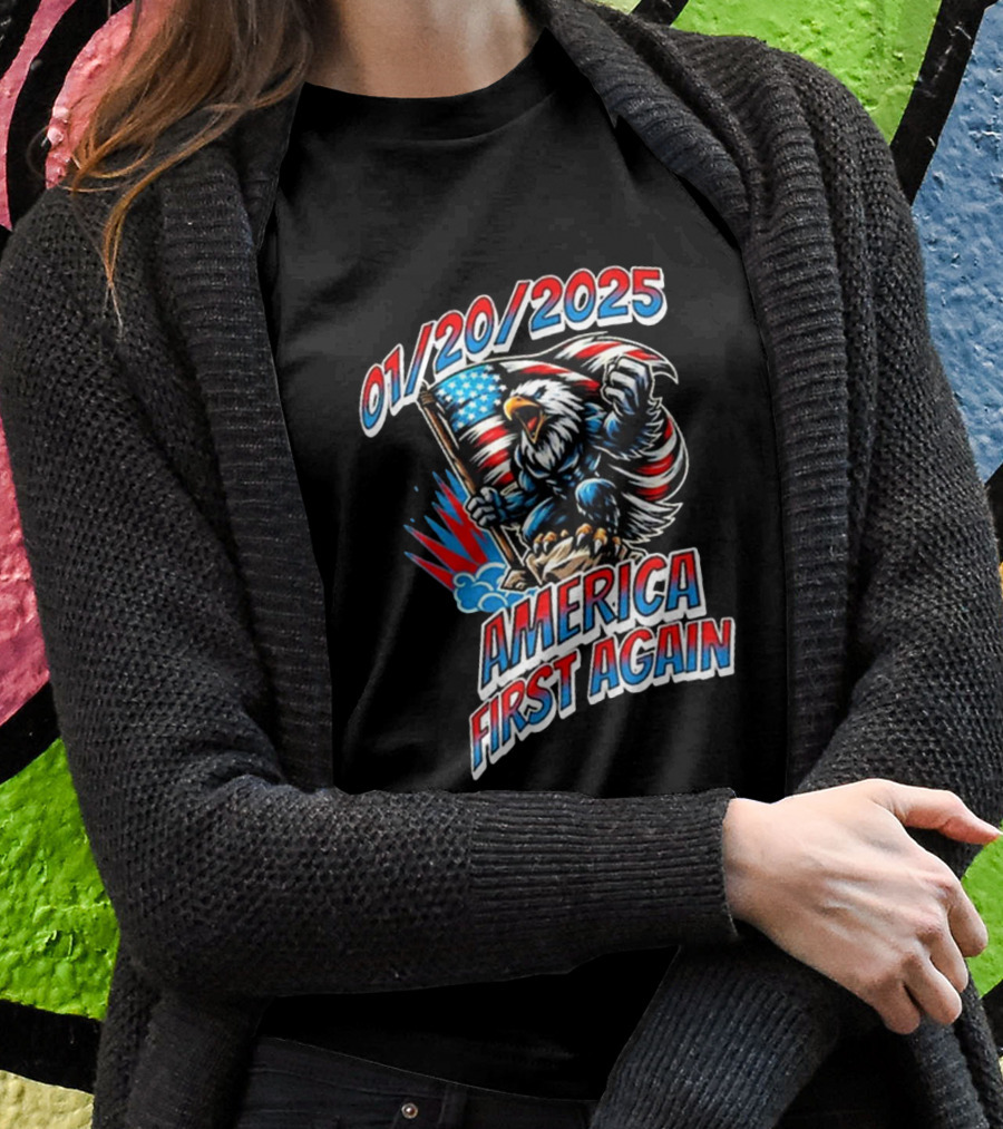 Donald Trump Election America First Again January 20 2025 Eagle Flag Patriotic Shirt