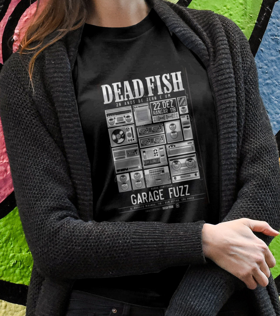 Dead Fish 29 Anos De Zero E Um Tour At Hangar 110 Sao Paulo Dec 22 2024 Featuring Garage Fuzz Shirt