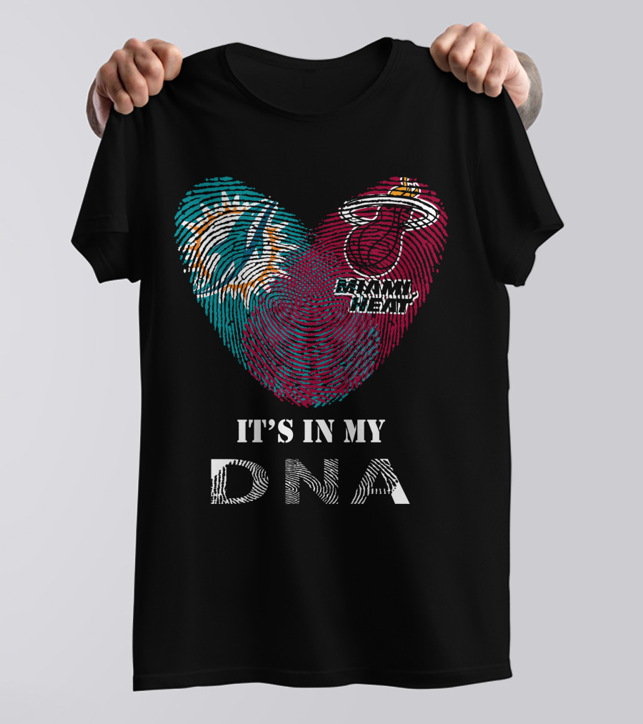 Miami Dolphins And Hurricanes Its In My Dna Shirt
