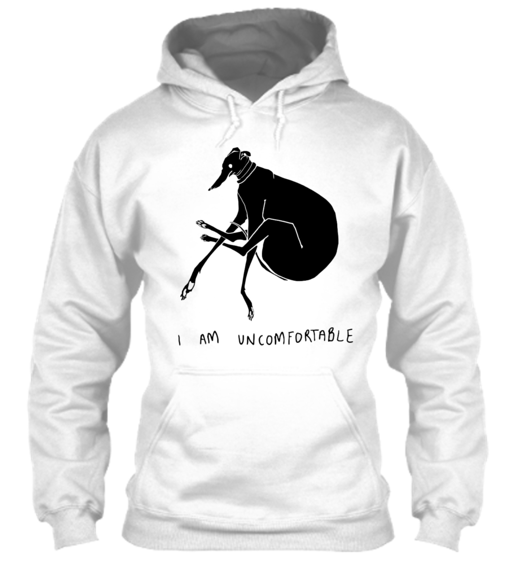 I Am Uncomfortable Greyhound Shirt