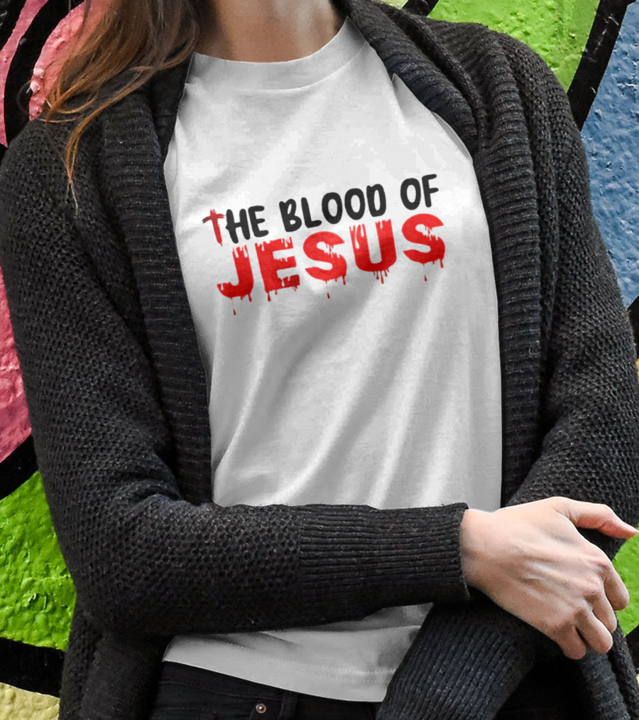 The Blood Of Jesus Dripping Effect Red Shirt