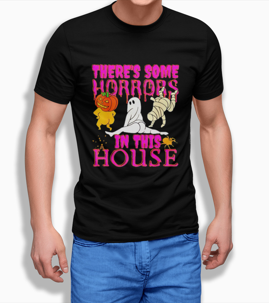 Theres Some Horrors In This House Halloween With Dancing Ghosts Pumpkins And Mummies Shirt