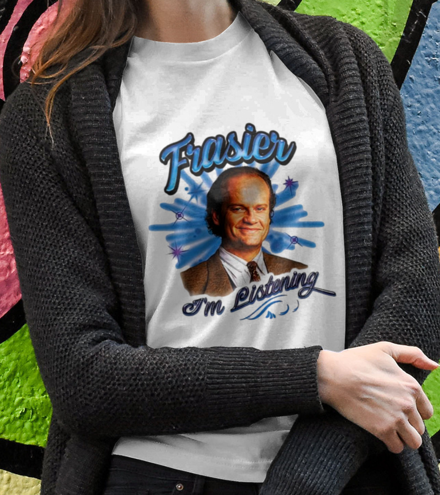 Frasier Im Listening Radio Show Character Shirt