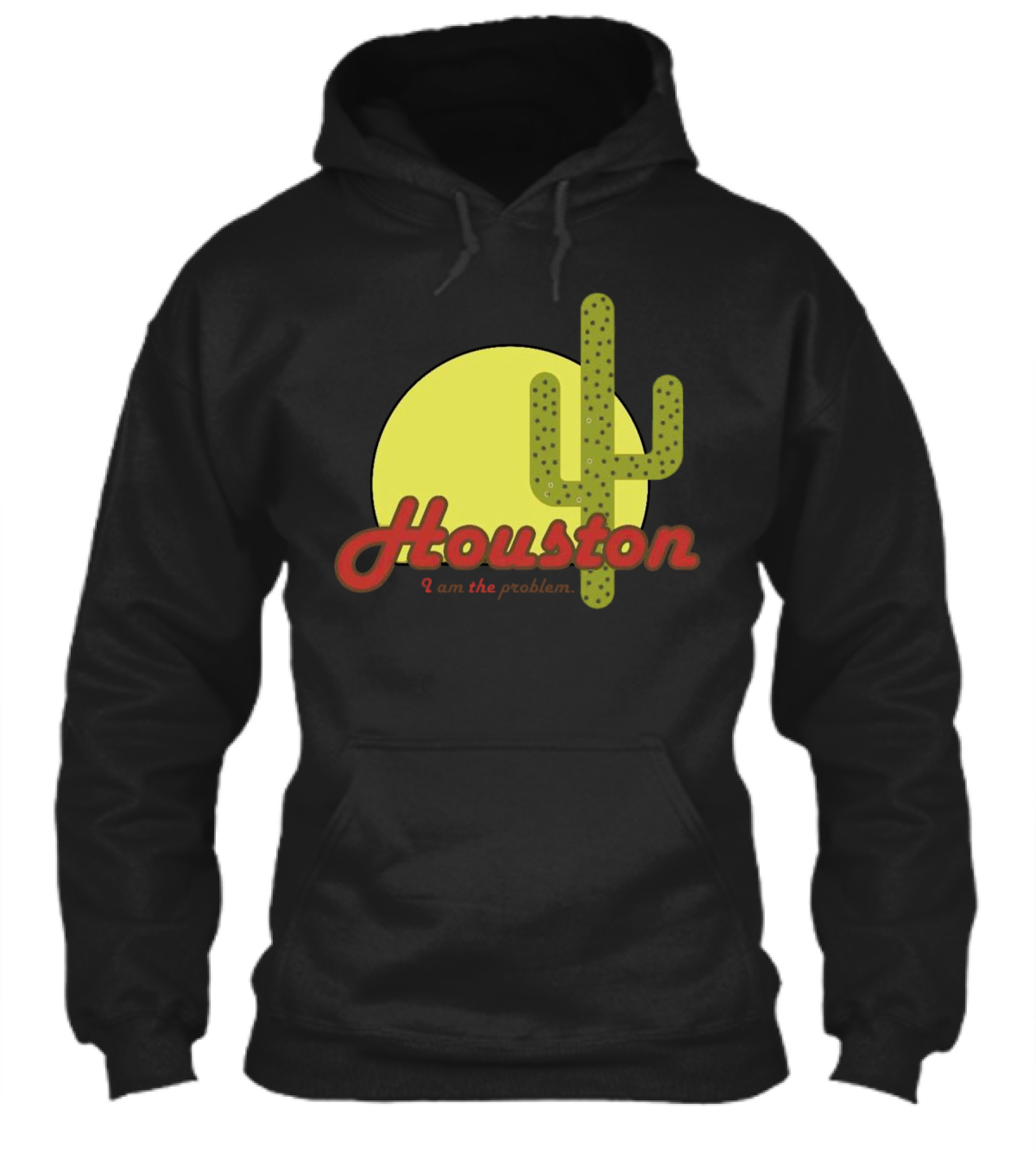 Houston I Am The Problem Cactus Sunset Shirt