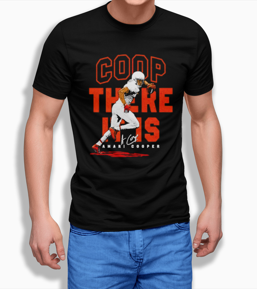 Coop There It Is Amari Cooper Cleveland Football Shirt