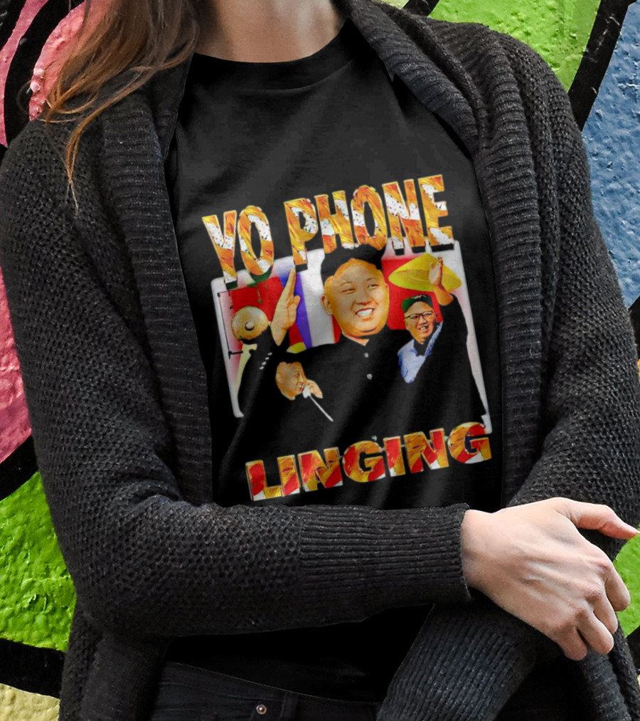 Yo Phone Linging Kim Jongun Gongs And Flags Shirt
