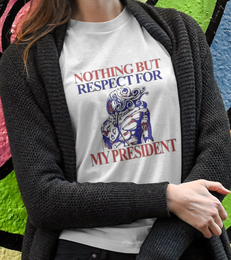 Nothing But Respect For My President Red And Blue Artistic Shirt