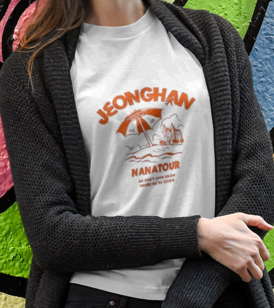 Jeonghan Nanatour Umbrella Adventure We Dont Even Know Where Were Going Shirt