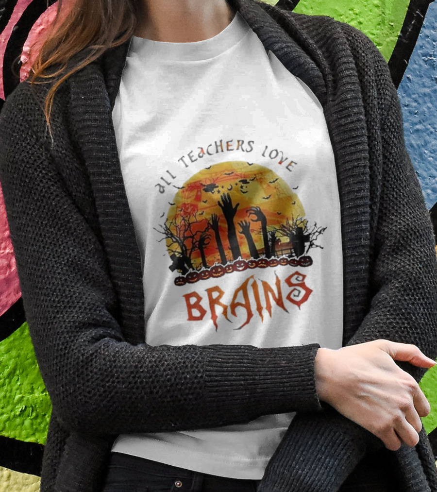 All Teachers Love Brains Halloween Costume Teaching Spooky Moon Scene Shirt