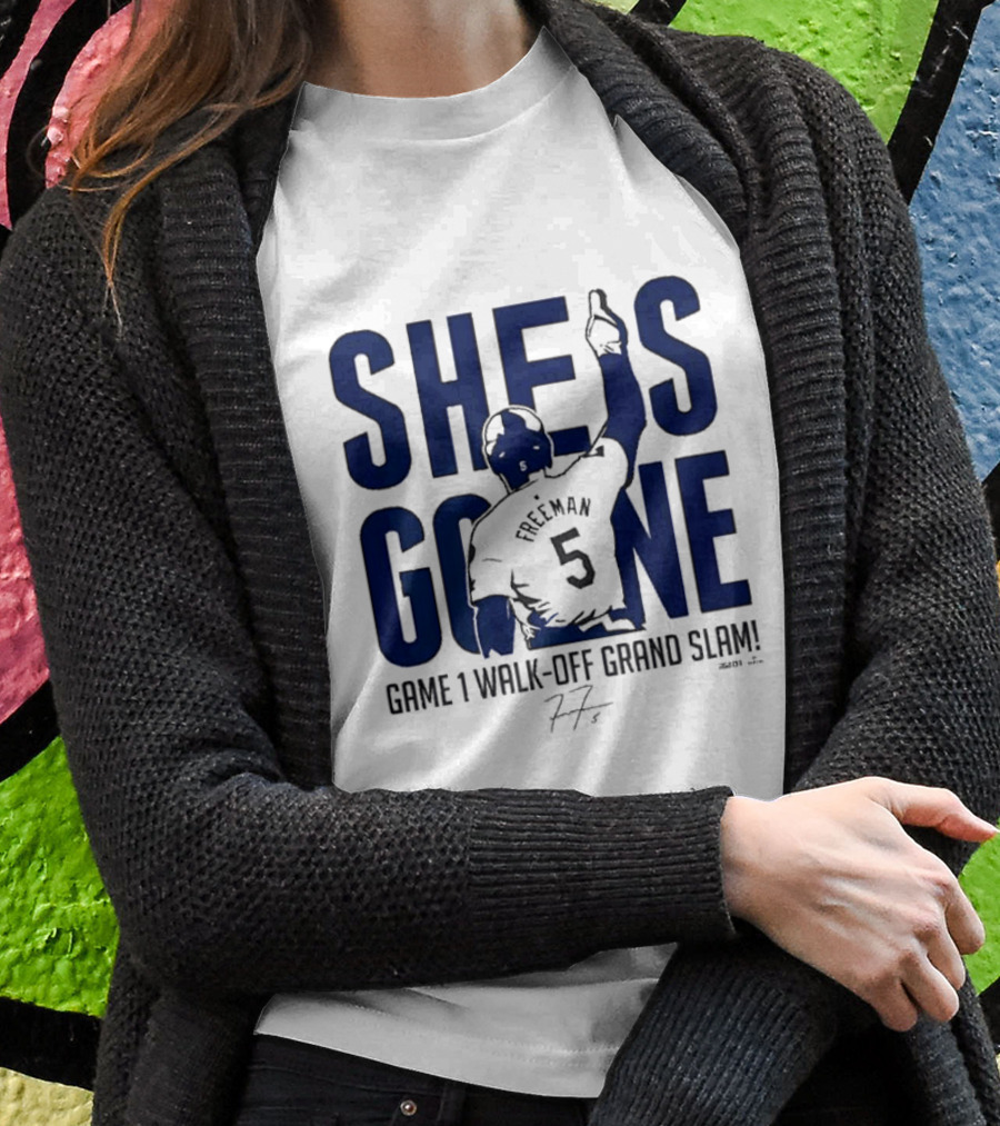 She Is Gone Freeman 5 Game 1 Walkoff Grand Slam Shirt