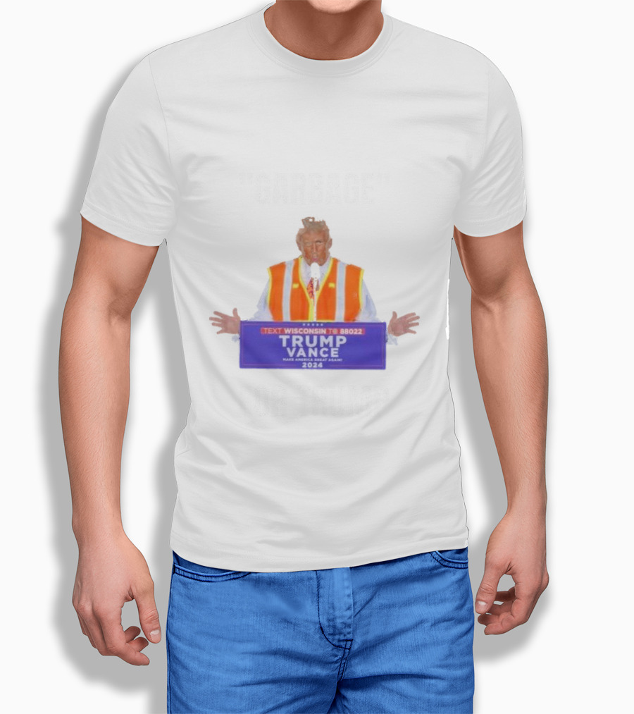 Text Wisconsin To 88022 Trump Vance 2024 Make America Great Again Garbage For Trump Shirt
