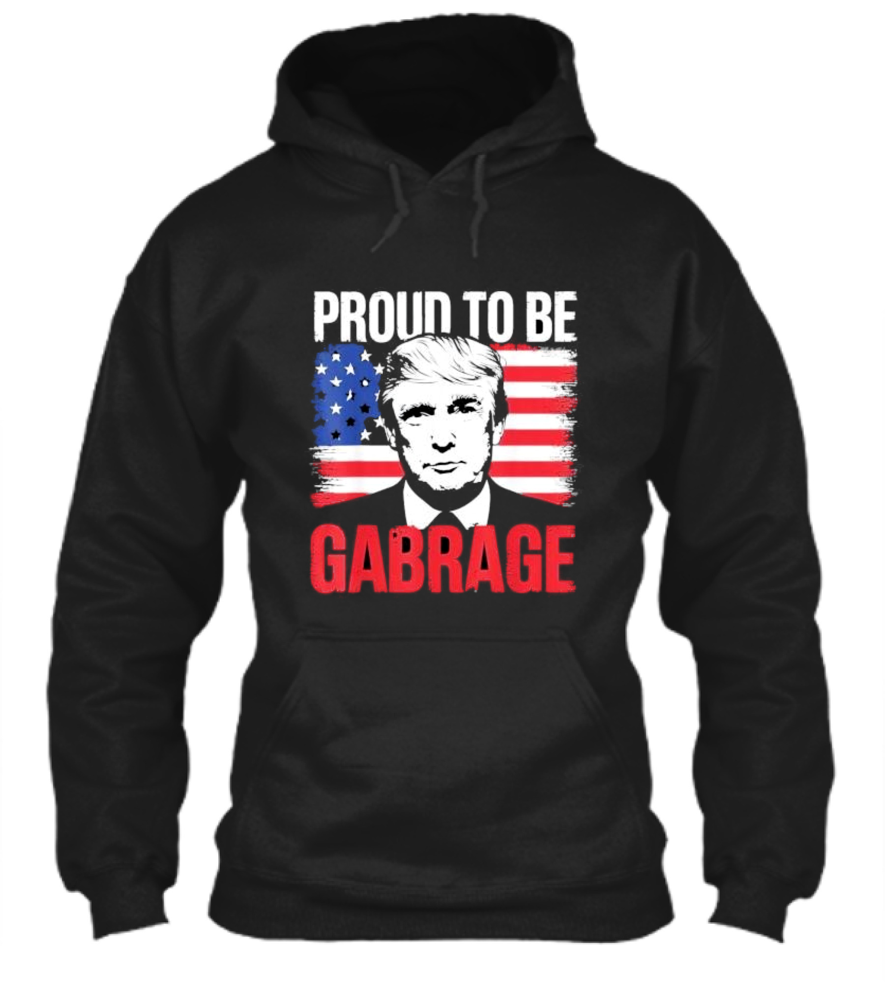 Proud To Be Garbage Trump American Flag Shirt