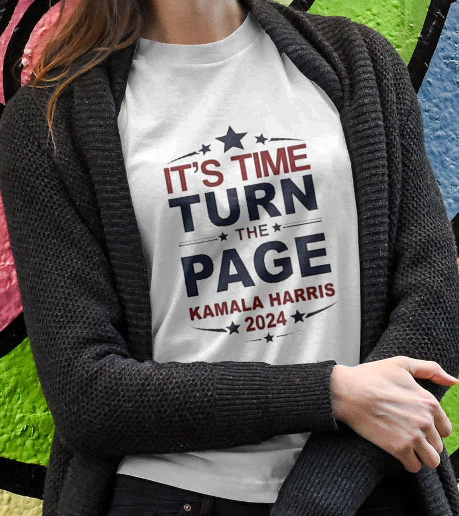Its Time Turn The Page Kamala Harris Shirt