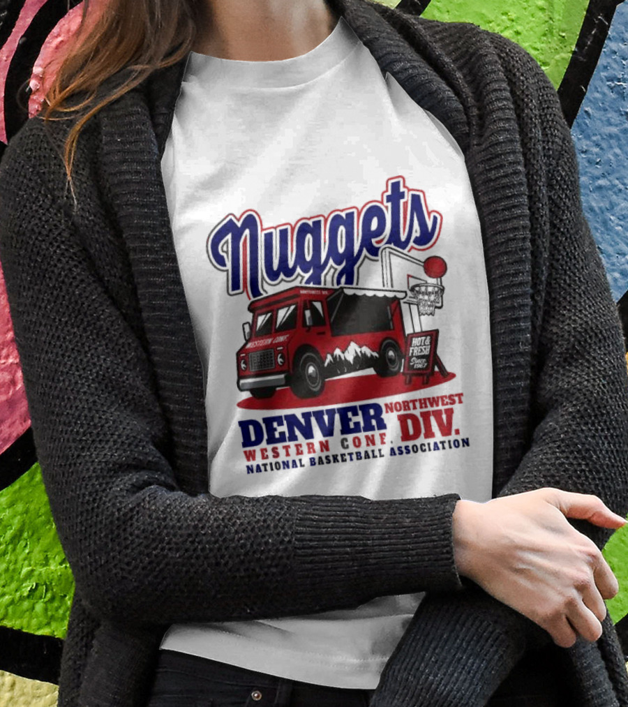 Nuggets Retro Food Truck Denver Northwest Division Western Conference National Basketball Association Shirt