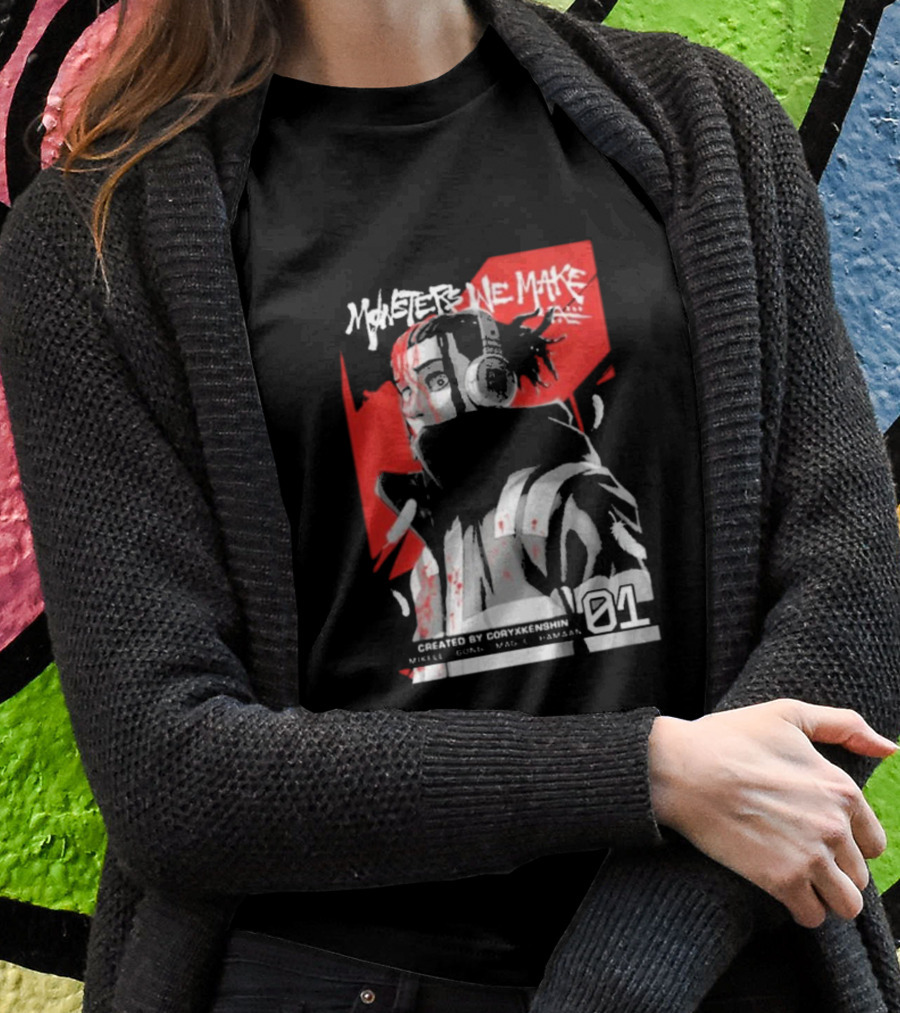 Monsters We Make Created By Coryxkenshin 01 Shirt