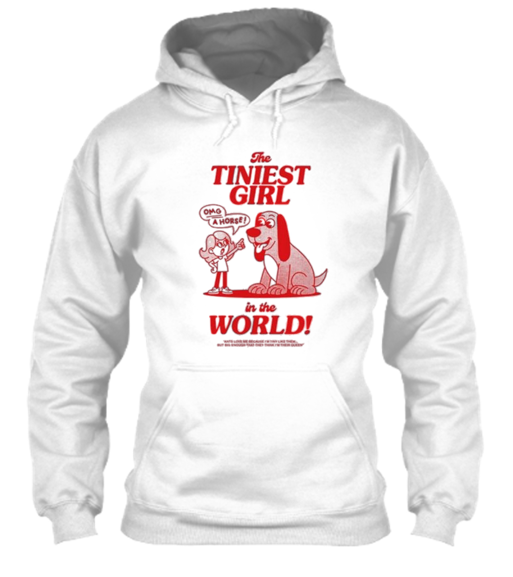 The Tiniest Girl In The World Omg A Horse Shirt