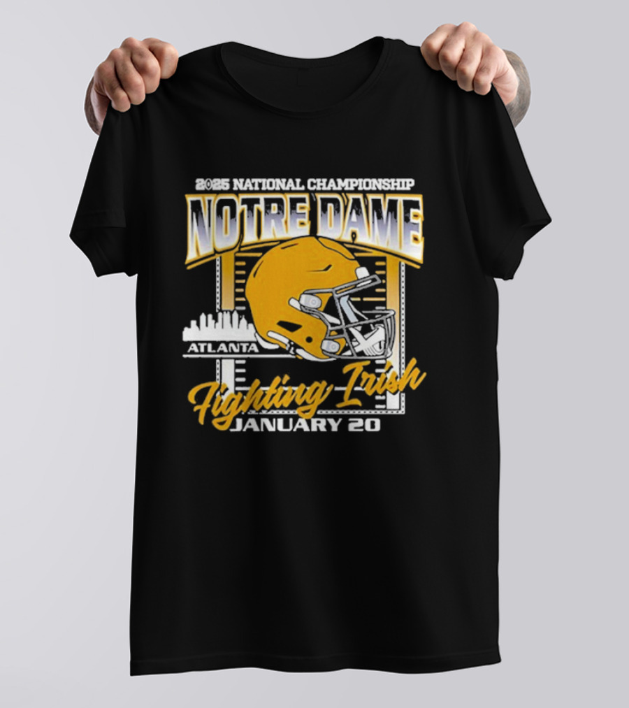 2025 National Championship Notre Dame Fighting Irish January 20 Atlanta Shirt