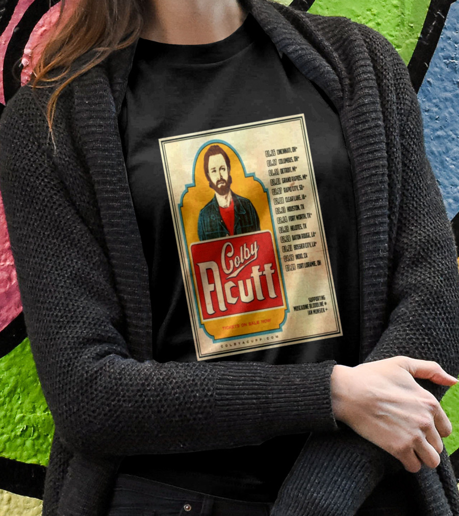 Colby Acuff Tour Dates Cincinnati Detroit Grand Rapids Rapid City Clear Lake Houston Helotes Des Moines Cedar Lodge Boise Fort Laramie Supporting Muscadine Bloodline Ian Munsick Shirt