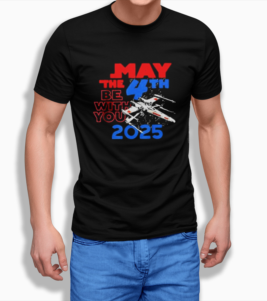 Star Wars Day 2025 May The 4Th Be With You Xwing Fighter Shirt